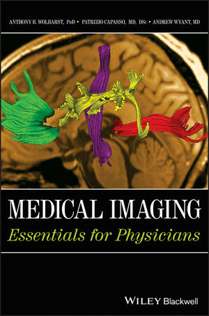 Medical Imaging: Essentials for Physicians 2013