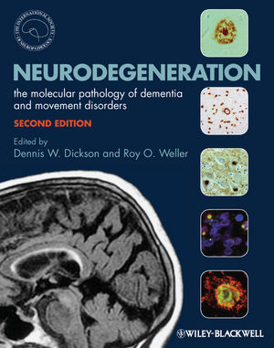 Neurodegeneration: The Molecular Pathology of Dementia and Movement Disorders 2011