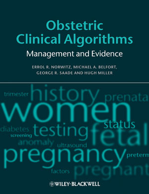Obstetric Clinical Algorithms: Management and Evidence 2010