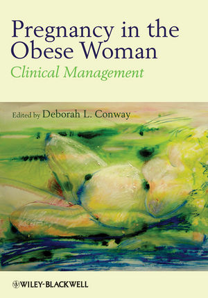 Pregnancy in the Obese Woman: Clinical Management 2011