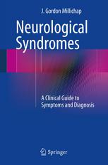 Neurological Syndromes: A Clinical Guide to Symptoms and Diagnosis 2013