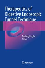 Therapeutics of Digestive Endoscopic Tunnel Technique 2013