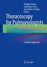Thoracoscopy for Pulmonologists: A Didactic Approach 2013