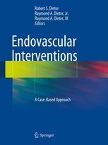 Endovascular Interventions: A Case-Based Approach 2013