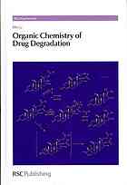 Organic Chemistry of Drug Degradation 2012