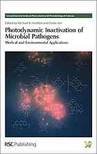 Photodynamic Inactivation of Microbial Pathogens: Medical and Environmental Applications 2011