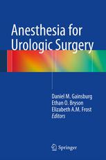 Anesthesia for Urologic Surgery 2013