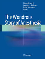 The Wondrous Story of Anesthesia 2015