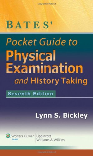 Bates' Pocket Guide to Physical Examination and History Taking 2012