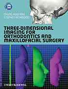 Three-Dimensional Imaging for Orthodontics and Maxillofacial Surgery 2010