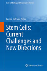 Stem Cells: Current Challenges and New Directions 2013