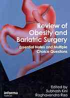 Review of Obesity and Bariatric Surgery: Essential Notes and Multiple Choice Questions 2012