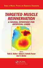 Targeted Muscle Reinnervation: A Neural Interface for Artificial Limbs 2013