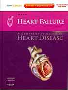 Valvular Heart Disease: A Companion to Braunwald's Heart Disease 2009