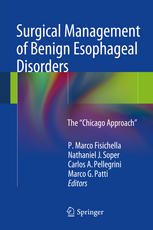 Surgical Management of Benign Esophageal Disorders: The ”Chicago Approach” 2013