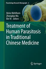 Treatment of Human Parasitosis in Traditional Chinese Medicine 2013