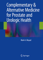 Complementary & Alternative Medicine for Prostate and Urologic Health 2013