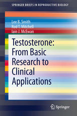 Testosterone: From Basic Research to Clinical Applications 2013