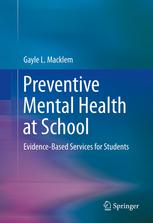 Preventive Mental Health at School: Evidence-Based Services for Students 2013