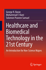 Healthcare and Biomedical Technology in the 21st Century: An Introduction for Non-Science Majors 2013