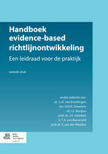 Handboek Evidence-Based Richtlijnontwikkeling: Een Leidraad Voor de Praktijk 2013