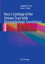 Koss's Cytology of the Urinary Tract with Histopathologic Correlations 2012