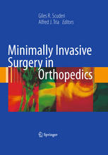 Minimally Invasive Surgery in Orthopedics 2009