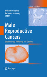 Male Reproductive Cancers: Epidemiology, Pathology and Genetics 2009