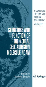 Structure and Function of the Neural Cell Adhesion Molecule NCAM 2009