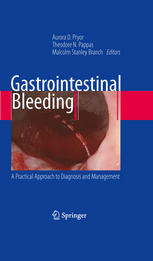 Gastrointestinal Bleeding: A Practical Approach to Diagnosis and Management 2010