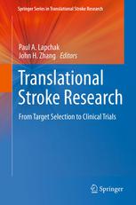 Translational Stroke Research: From Target Selection to Clinical Trials 2012