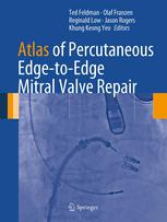 Atlas of Percutaneous Edge-to-Edge Mitral Valve Repair 2013