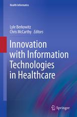 Innovation with Information Technologies in Healthcare 2012