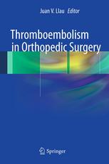 Thromboembolism in Orthopedic Surgery 2012