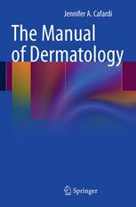 The Manual of Dermatology 2012
