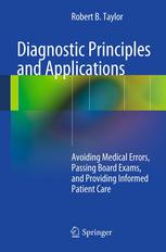 Diagnostic Principles and Applications: Avoiding Medical Errors, Passing Board Exams, and Providing Informed Patient Care 2013