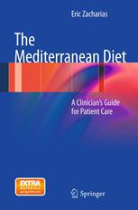 The Mediterranean Diet: A Clinician’s Guide for Patient Care 2012