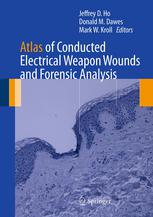 اطلس زخم های سلاح های الکتریکی و تجزیه و تحلیل پزشکی قانونی