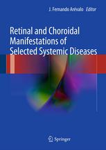 Retinal and Choroidal Manifestations of Selected Systemic Diseases 2012