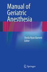 Manual of Geriatric Anesthesia 2012
