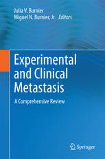 Experimental and Clinical Metastasis: A Comprehensive Review 2013