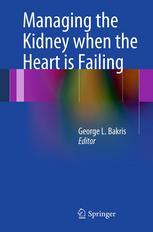 Managing the Kidney when the Heart is Failing 2012