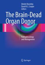 The Brain-Dead Organ Donor: Pathophysiology and Management 2012