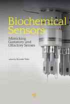 Biochemical Sensors: Mimicking Gustatory and Olfactory Senses 2013