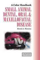 Small Animal Dental, Oral and Maxillofacial Disease 2010
