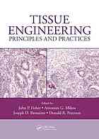 Tissue Engineering: Principles and Practices 2012