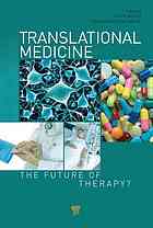 Translational Medicine: The Future of Therapy? 2013