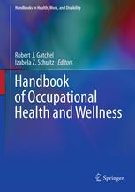 Handbook of Occupational Health and Wellness 2012