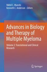 Advances in Biology and Therapy of Multiple Myeloma: Volume 2: Translational and Clinical Research 2012