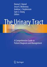 The Urinary Tract: A Comprehensive Guide to Patient Diagnosis and Management 2012